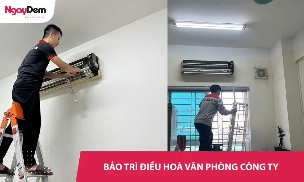 Bảo trì điều hòa Văn phòng công ty – Nhanh chóng, tiết kiệm, hiệu quả