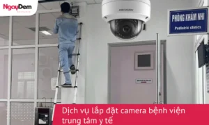 Dịch vụ lắp đặt camera bệnh viện -TTYT