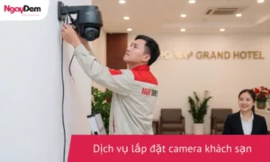 Dịch vụ lắp đặt camera khách sạn gía tốt