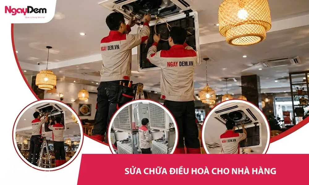 Sửa chữa điều hoà cho nhà hàng – Uy tín chuyên nghiệp 24/7