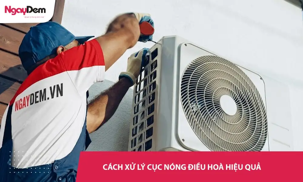 Mách bạn cách xử lý lỗi cục nóng điều hoà hiệu quả