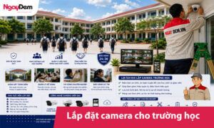 Tư vấn lắp đặt camera trường học - Giải pháp an toàn học đường