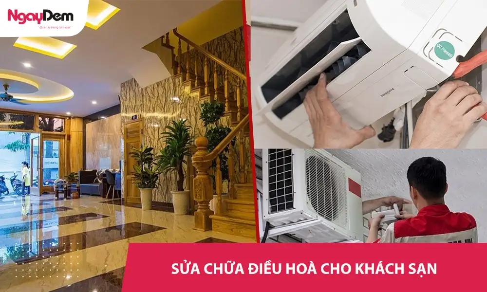 Sửa chữa điều hoà cho khách sạn – Cam kết đúng giá – Đúng bệnh