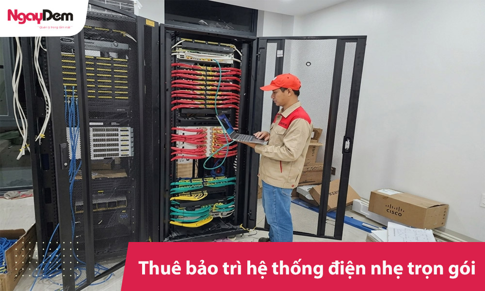 Thuê bảo trì hệ thống điện nhẹ trọn gói