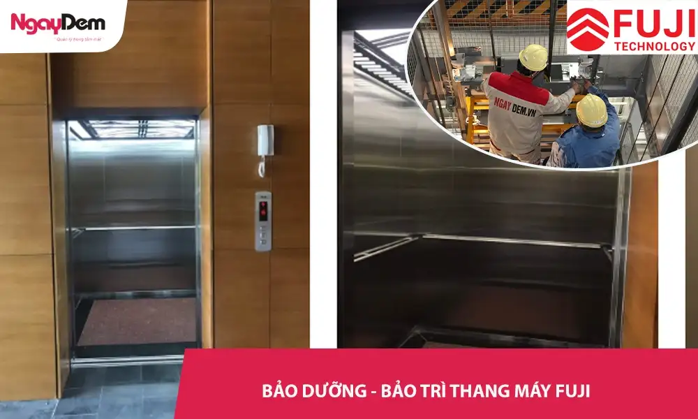 Bảo dưỡng – Bảo trì thang máy Fuji chuyên nghiệp – Tiết kiệm 30%