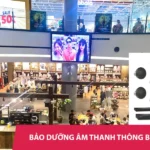 Bảo trì hệ thống âm thanh thông báo cho trung tâm thương mại