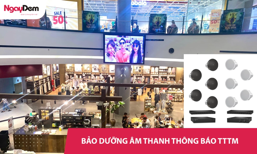 Bảo trì bảo dưỡng âm thanh thông báo cho trung tâm thương mại | Có mặt ngay