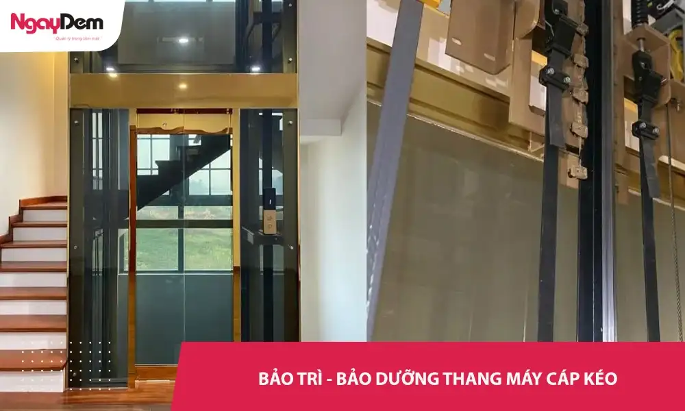 Bảo dưỡng thang máy cáp kéo – 24/7 –  Xử lý nhanh, an toàn
