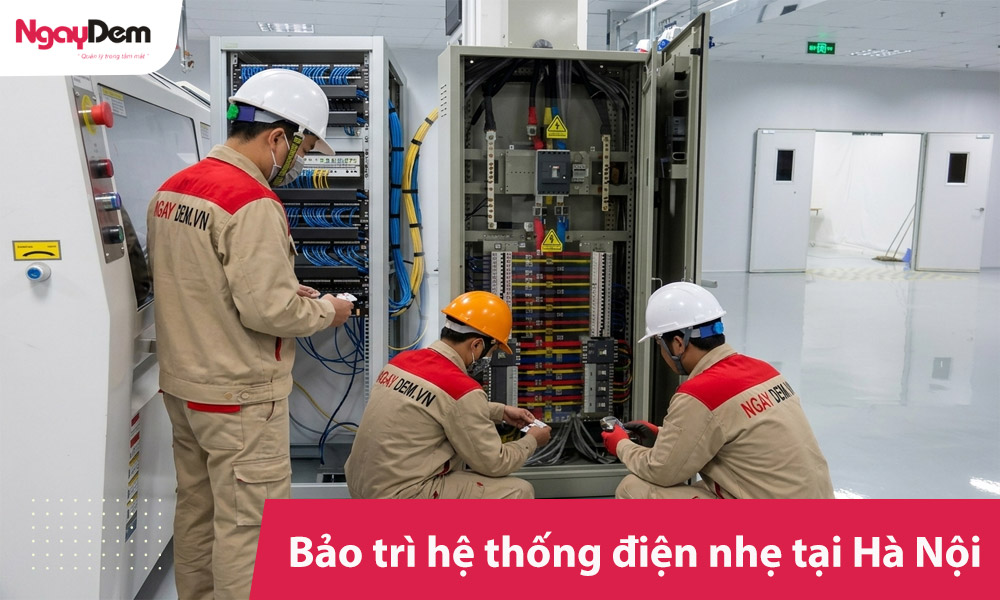 Bảo trì điện nhẹ tại Hà Nội – Định kỳ, tiết kiệm chi phí