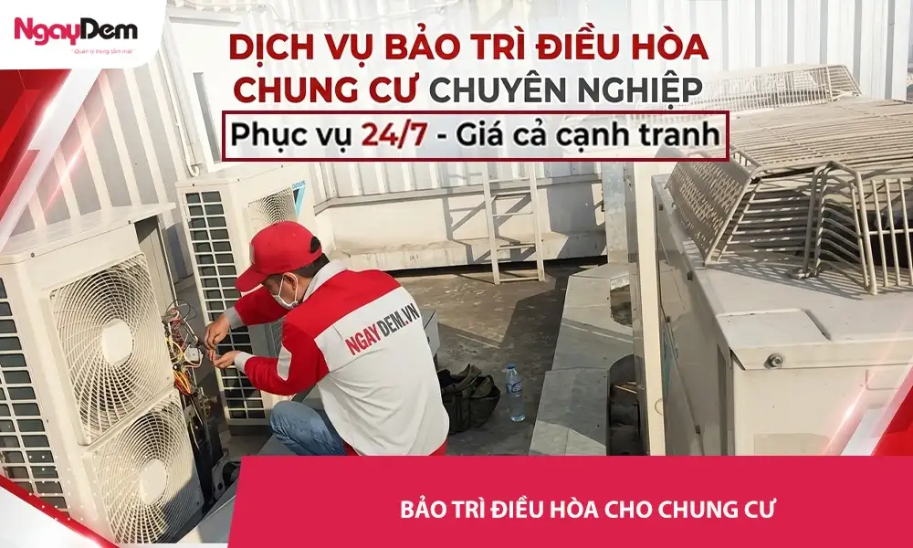 Dịch vụ bảo trì điều hòa cho chung cư định kỳ – Không lo sự cố