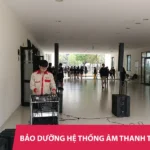 Bảo trì hệ thống âm thanh thông báo cho trường học uy tín, giá tốt