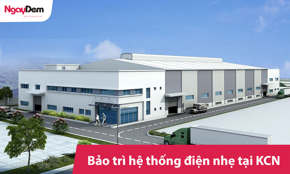Bảo trì hệ thống điện nhẹ khu công nghiệp
