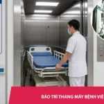 Bảo trì thang máy bệnh viện trọn gói - Giảm chi phí sửa chữa dài hạn