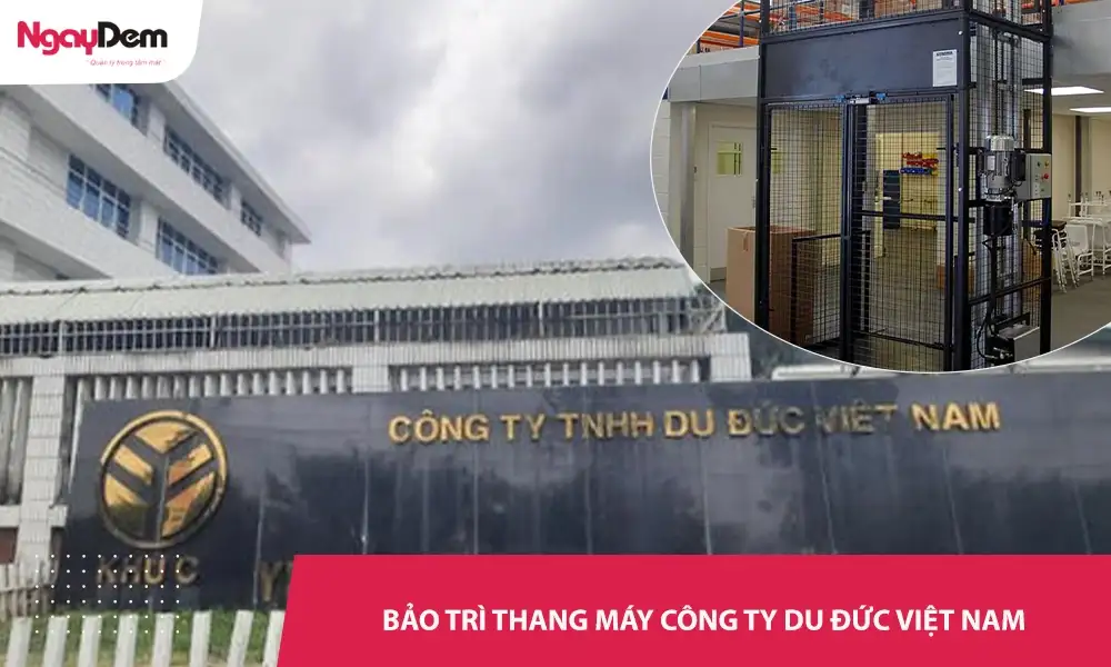 Hoàn thành bảo trì thang máy cho khu công nghiệp công ty Du Đức Việt Nam