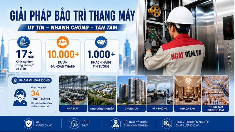 Dịch vụ Cơ Điện Ngày Đêm bảo trì thang máy công nghiệp 24/7