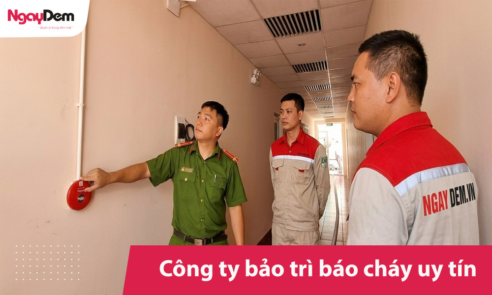 Công ty bảo trì báo cháy uy tín