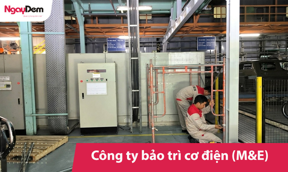 Công ty bảo trì cơ điện (M&E) chuyên nghiệp toàn quốc