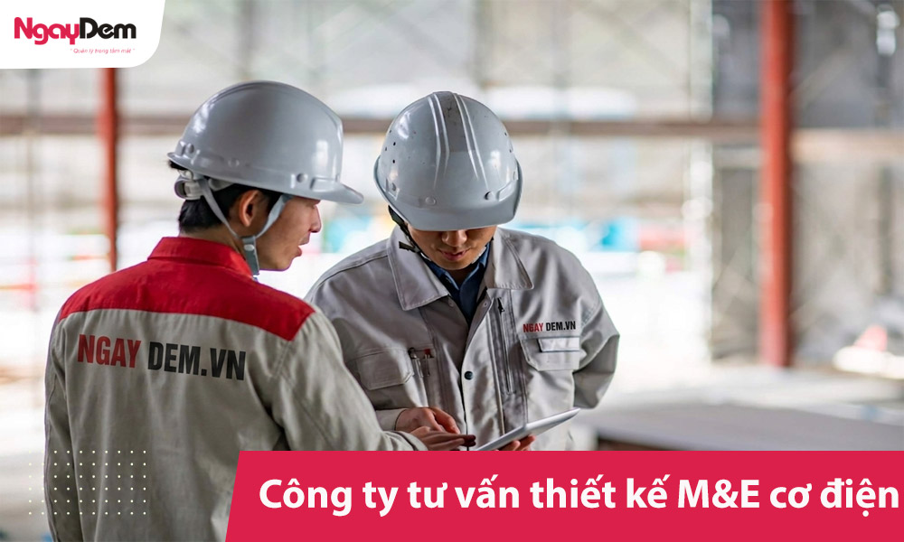 Công ty tư vấn thiết kế M&E cơ điện trọn gói