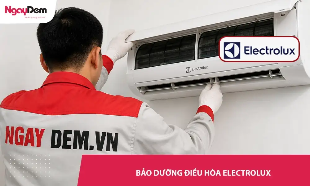 Bảo dưỡng điều hòa Electrolux giá tối nhất – phục vụ 24/7, xử lý nhanh