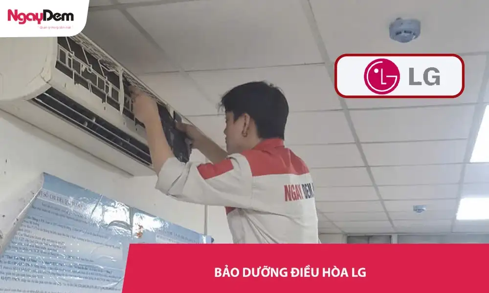 Bảo dưỡng điều hòa LG uy tín giá tốt| Xử lý nhanh 24/7