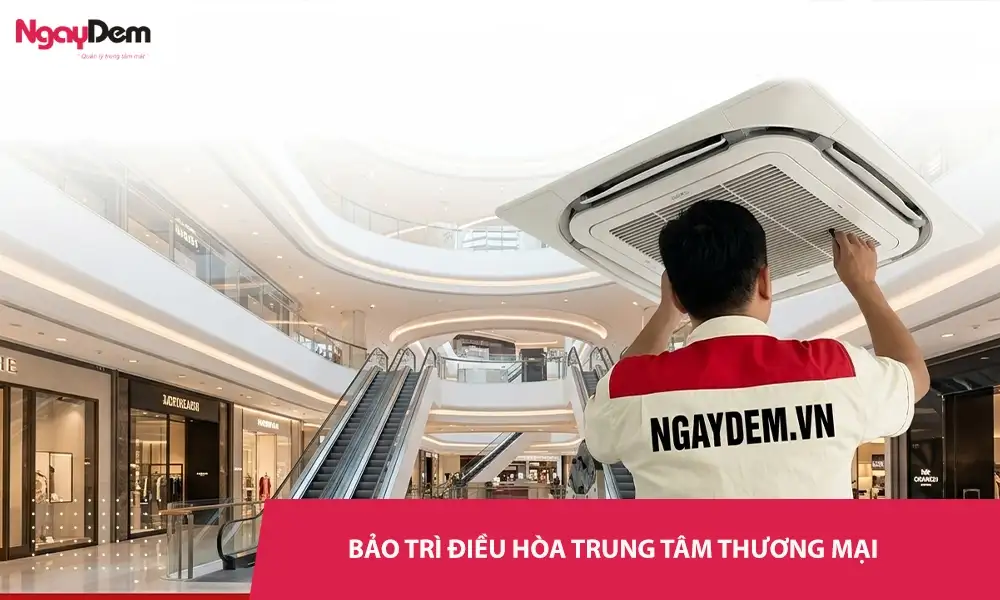 Dịch vụ bảo trì điều hòa trung tâm thương mại – Phản hồi nhanh, đúng giá