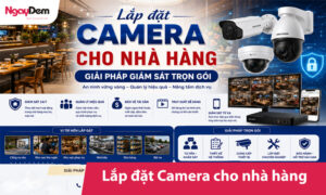 Lắp đặt Camera cho nhà hàng – Giải pháp giám sát trọn gói
