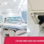 Lắp đặt điều hoà cho bệnh viện chuẩn y tế – Thi công nhanh chóng| Hỗ trợ 24/7