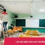 Lắp đặt điều hoà cho trường học giá rẻ – 100% chính hãng, lắp nhanh trong ngày