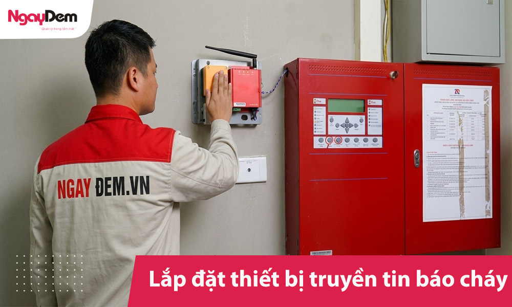 Dịch vụ lắp đặt thiết bị truyền tin báo cháy chuẩn PCCC