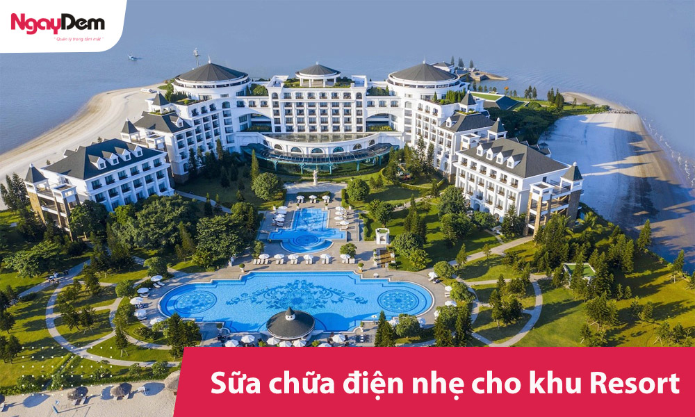Sữa chữa hệ thống điện nhẹ cho khu Resort