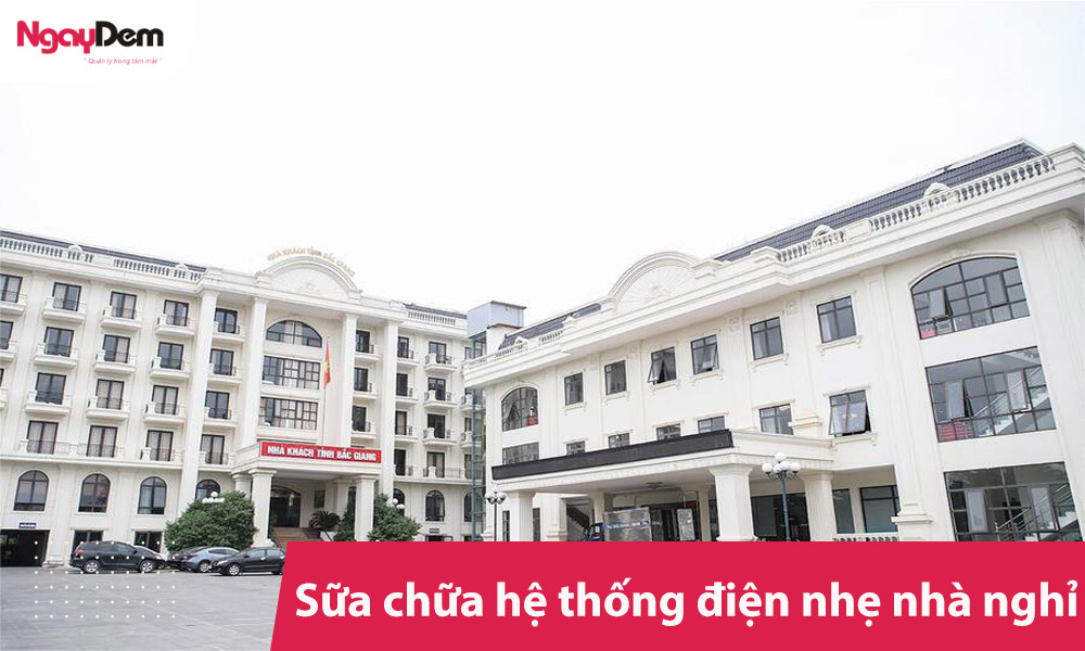 Sữa chữa hệ thống điện nhẹ nhà nghỉ