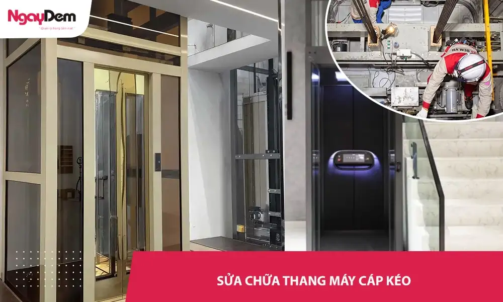 Sửa chữa thang máy cáp kéo nhanh 24/7 | Xử lý tận nơi uy tín