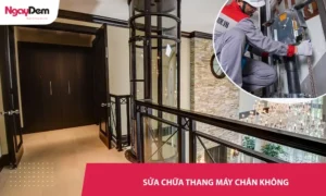 Sửa chữa thang máy chân không - Nhanh 24/7 | Giá rẻ nhất