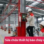 Sửa chữa thiết bị báo cháy nhà xưởng
