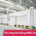 Thi công hệ thống M&E cho kho lạnh