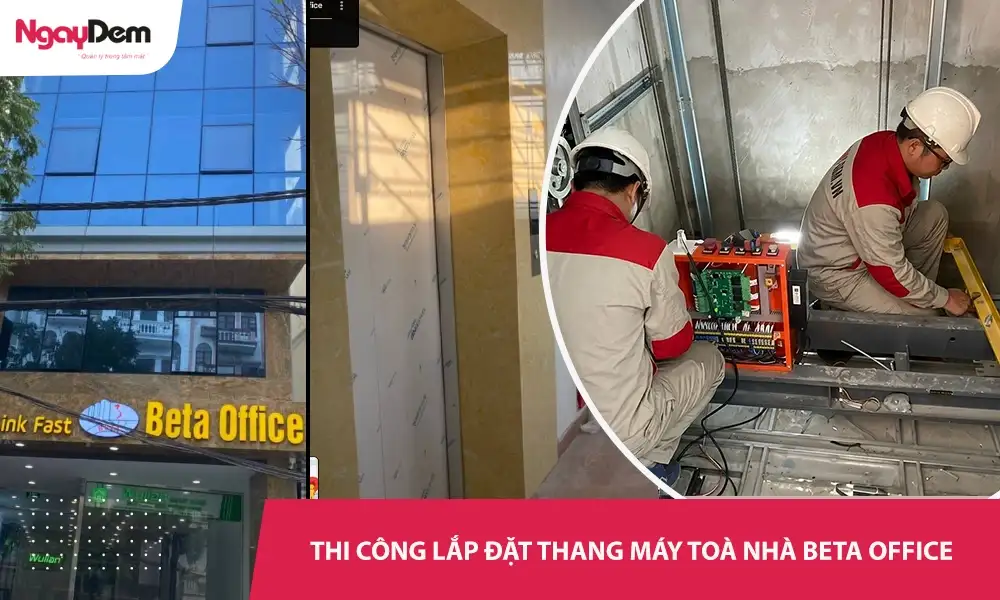 Dự án thi công lắp đặt thang máy tòa nhà Beta Office