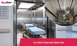 Dịch vụ thi công thang máy bệnh viện - Trọn gói từ A-Z – Không phát sinh