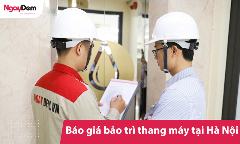 (Cập nhật 2026)Báo giá bảo trì thang máy tại Hà Nội