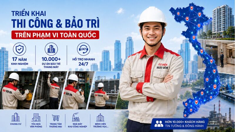 Cơ Điện Ngày Đêm - Đơn vị bảo trì thang máy uy tín