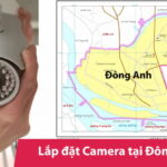 Tư vấn lắp đặt camera tại Đông Anh – Hà Nội