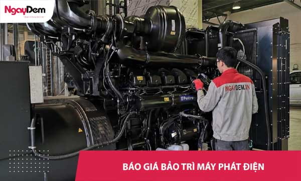 Cập nhật báo giá bảo trì bảo dưỡng máy phát điện công nghiệp mới nhất