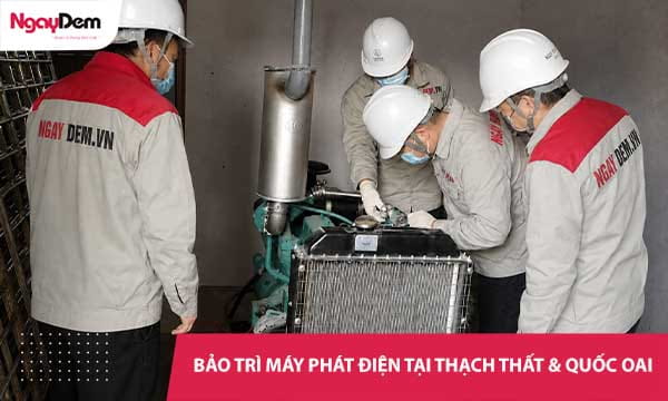 Công ty bảo trì máy phát điện tại Thạch Thất & Quốc Oai uy tín