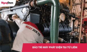 Bảo dưỡng bảo trì máy phát điện tại Từ Liêm giá tốt