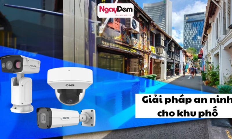 Giải pháp an ninh đảm bảo an toàn khi lắp camera khu phố cho khu dân cư camera giám sát khu phố