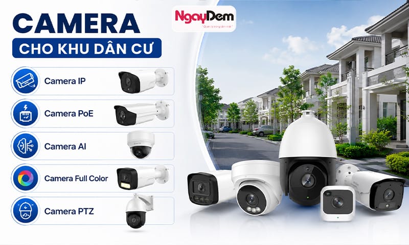 Các loại camera giám sát khu phố dân cư phù hợp camera giám sát khu phố