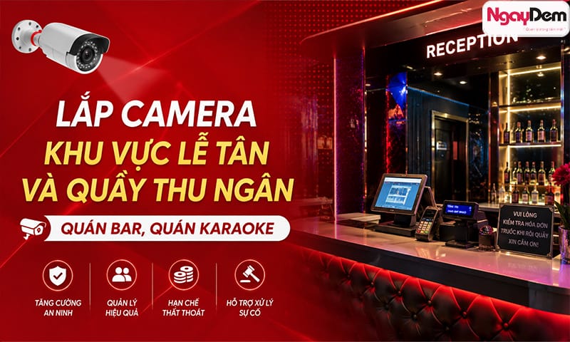 Lắp đặt camera cho quán karaoke, quán bar/club