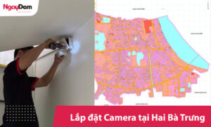 Báo giá thi công lắp đặt camera Hai Bà Trưng trọn gói| Chính hãng