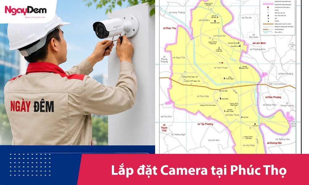 Lắp đặt camera Phúc Thọ| Camera Ngày Đêm thi công trọn gói