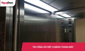 lắp đặt camera trong thang máy