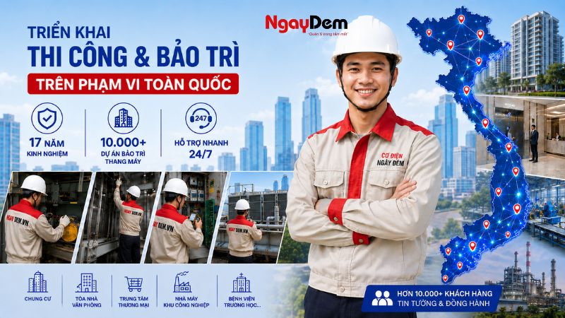 Cơ Điện Ngày Đêm - Tư vấn giải pháp bảo trì thang máy phù hợp cho từng loại công trình